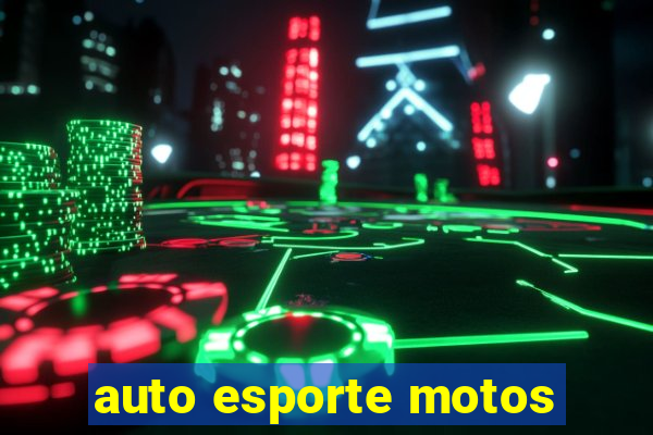 auto esporte motos